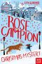 [The Campion Mysteries 03] • Rose Campion and the Christmas Mystery